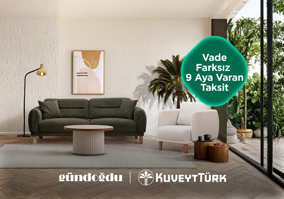Gündoğdu Mobilya ’da Vade Farksız 9 Aya Varan Taksit Fırsatı!